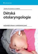 Největší obrázek výrobku Dětská otolaryngologie - nejčastější situace v ambulantní praxi Kuchynková Zdeňka Největší obrázek výrobku Dětská otolaryngologie - nejčastější situace v ambulantní praxi Kuchynková Zdeňka