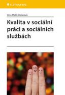 Největší obrázek výrobku Kvalita v sociální práci a sociálních službách Malík Holasová Věra Největší obrázek výrobku Kvalita v sociální práci a sociálních službách Malík Holasová Věra