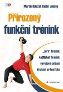 Největší obrázek výrobku Přirozený funkční trénink Doležal Martin, Jebavý Radim, Největší obrázek výrobku Přirozený funkční trénink Doležal Martin, Jebavý Radim,