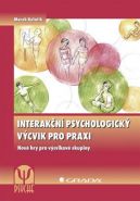 Největší obrázek výrobku Interakční psychologický výcvik pro praxi - Nové hry pro výcvikové skupiny Kolařík Marek Největší obrázek výrobku Interakční psychologický výcvik pro praxi - Nové hry pro výcvikové skupiny Kolařík Marek