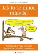 Nejv�t�� obr�zek v�robku Jak to se mnou mluv�?! - Neoceniteln� rady pro lep�� komunikaci s va��m partnerem Engl Joachim, Thurmaier Franz