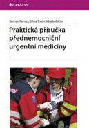 Největší obrázek výrobku Praktická příručka přednemocniční urgentní medicíny Remeš Roman a kolektiv Největší obrázek výrobku Praktická příručka přednemocniční urgentní medicíny Remeš Roman a kolektiv
