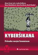 Největší obrázek výrobku Kyberšikana - Průvodce novým fenoménem Černá a kolektiv Alena Největší obrázek výrobku Kyberšikana - Průvodce novým fenoménem Černá a kolektiv Alena