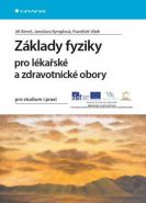 Nejv�t�� obr�zek v�robku Z�klady fyziky pro l�ka�sk� a zdravotnick� obory pro studium i praxi Bene� Ji��