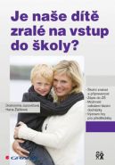 Největší obrázek výrobku Je naše dítě zralé na vstup do školy? Jucovičová Drahomíra, Žáčková Hana Největší obrázek výrobku Je naše dítě zralé na vstup do školy? Jucovičová Drahomíra, Žáčková Hana