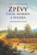 Nejv�t�� obr�zek v�robku Zp�vy �ech, Moravy a Slezska - 120 lidov�ch p�sn� Jel�nek Stanislav