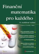 Největší obrázek výrobku Finanční matematika pro každého Radová a kolektiv Jarmila Největší obrázek výrobku Finanční matematika pro každého Radová a kolektiv Jarmila