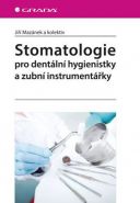 Největší obrázek výrobku Stomatologie pro dentální hygienistky Mazánek a kolektiv Jiří Největší obrázek výrobku Stomatologie pro dentální hygienistky Mazánek a kolektiv Jiří