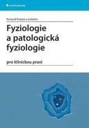 Největší obrázek výrobku Fyziologie a patologická fyziologie pro klinickou praxi Rokyta Richard Největší obrázek výrobku Fyziologie a patologická fyziologie pro klinickou praxi Rokyta Richard