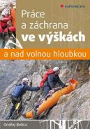 Nejv�t�� obr�zek v�robku Pr�ce a z�chrana ve v��k�ch a nad volnou hloubkou Belica Ond�ej