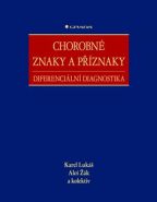 Nejv�t�� obr�zek v�robku Chorobn� znaky a p��znaky - Diferenci�ln� diagnostika Luk� Karel, ��k Ale� a kolektiv