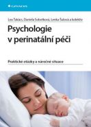 Nejv�t�� obr�zek v�robku Psychologie v perinat�ln� p��i - Praktick� ot�zky a n�ro�n� situace Tak�cs Lea, �ulov� Lenka