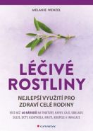 Největší obrázek výrobku Léčivé rostliny - Nejlepší využití pro zdraví celé rodiny Wenzel Melanie Největší obrázek výrobku Léčivé rostliny - Nejlepší využití pro zdraví celé rodiny Wenzel Melanie