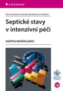 Největší obrázek výrobku Septické stavy v intenzivní péči - ošetřovatelská péče Streitová Dana, Zoubková Renáta a kolektiv Největší obrázek výrobku Septické stavy v intenzivní péči - ošetřovatelská péče Streitová Dana, Zoubková Renáta a kolektiv