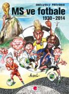 Největší obrázek výrobku MS ve fotbale 1930–2014 - Obrazový průvodce Aczel German Největší obrázek výrobku MS ve fotbale 1930–2014 - Obrazový průvodce Aczel German