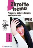 Největší obrázek výrobku Zkroťte trému - Průvodce sebevědomým vystupováním Daníček Jiří Největší obrázek výrobku Zkroťte trému - Průvodce sebevědomým vystupováním Daníček Jiří