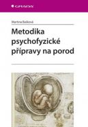 Největší obrázek výrobku Metodika psychofyzické přípravy na porod Bašková Martina Největší obrázek výrobku Metodika psychofyzické přípravy na porod Bašková Martina