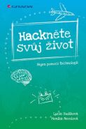 Největší obrázek výrobku Hackněte svůj život - Nejen pomocí technologií Budíková Lucie, Nevolová Monika, Největší obrázek výrobku Hackněte svůj život - Nejen pomocí technologií Budíková Lucie, Nevolová Monika,