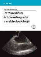 Největší obrázek výrobku Intrakardiální echokardiografie v elektrofyziologii + DVD Bulava Alan a kolektiv Největší obrázek výrobku Intrakardiální echokardiografie v elektrofyziologii + DVD Bulava Alan a kolektiv