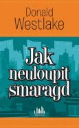 Nejv�t�� obr�zek v�robku kniha Jak neuloupit smaragd Westlake Donald E.