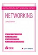 Největší obrázek výrobku Networking - Jak získat nové klienty a obchodní partnery Schánová Lenka Největší obrázek výrobku Networking - Jak získat nové klienty a obchodní partnery Schánová Lenka