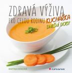 Nejv�t�� obr�zek v�robku Zdrav� v��iva pro celou rodinu - Kucha�ka dne�n� doby Kasalov� Martina