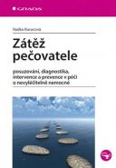 Největší obrázek výrobku Zátěž pečovatele - posuzování, diagnostika, intervence a prevence v péči o nevyléčitelně nemocné Kurucová Radka Největší obrázek výrobku Zátěž pečovatele - posuzování, diagnostika, intervence a prevence v péči o nevyléčitelně nemocné Kurucová Radka