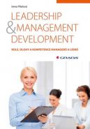Největší obrázek výrobku Leadership & management development - Role, úlohy a kompetence managerů a lídrů Pilařová Irena Největší obrázek výrobku Leadership & management development - Role, úlohy a kompetence managerů a lídrů Pilařová Irena