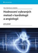 Nejv�t�� obr�zek v�robku Hodnocen� vybran�ch metod v kardiologii a angiologii pro praxi Ad�mkov� V�ra a kolektiv