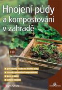 Největší obrázek výrobku Hnojení půdy a kompostování v zahradě Kalina Miroslav Největší obrázek výrobku Hnojení půdy a kompostování v zahradě Kalina Miroslav