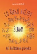Největší obrázek výrobku Co říkají hvězdy ženám - Váš každodenní průvodce Hrbek Antonín Největší obrázek výrobku Co říkají hvězdy ženám - Váš každodenní průvodce Hrbek Antonín