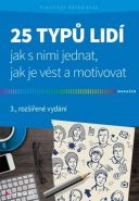 Nejv�t�� obr�zek v�robku 25 typ� lid� - Jak s nimi jednat, jak je v�st a motivovat B�lohl�vek Franti�ek
