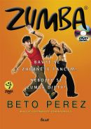 Nejv�t�� obr�zek v�robku Zumba (+ DVD) - Bavte se a zhubn�te tancem! Nebojte se zumba diety! Perez Beto, Greenwood-Robinsonov� Maggie