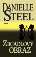 Nejv�t�� obr�zek v�robku kniha Zrcadlov� obraz Steel Danielle