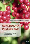 Největší obrázek výrobku Schizandra - Plod pěti živlů. Léčivá rostlina s povzbuzujícími účinky pro dobré zdraví Sharamonová Shalila, Baginski Bodo J., Největší obrázek výrobku Schizandra - Plod pěti živlů. Léčivá rostlina s povzbuzujícími účinky pro dobré zdraví Sharamonová Shalila, Baginski Bodo J.,