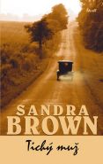 Největší obrázek výrobku kniha Tichý muž Brown Sandra Největší obrázek výrobku kniha Tichý muž Brown Sandra
