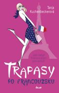 Nejv�t�� obr�zek v�robku kniha Trapasy po francouzsku Kuchenbeckerov� Tanja