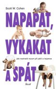 Největší obrázek výrobku Napapat, vykakat a spát Cohen Scott W. Největší obrázek výrobku Napapat, vykakat a spát Cohen Scott W.