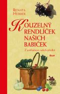 Největší obrázek výrobku Kouzelný rendlíček našich babiček - Z pokladnice našich předků Herber Renata Největší obrázek výrobku Kouzelný rendlíček našich babiček - Z pokladnice našich předků Herber Renata