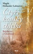 Největší obrázek výrobku kniha Čtyři kousky chleba Hollander-Lafonová Magda Největší obrázek výrobku kniha Čtyři kousky chleba Hollander-Lafonová Magda