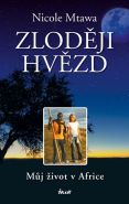 Největší obrázek výrobku kniha Zloději hvězd - Můj život v Africe Mtawa Nicole Největší obrázek výrobku kniha Zloději hvězd - Můj život v Africe Mtawa Nicole