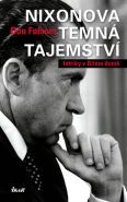 Nejv�t�� obr�zek v�robku kniha Nixonova temn� tajemstv� - Intriky v B�l�m dom� Fulsom Don