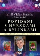 Největší obrázek výrobku Povídání s hvězdami a bylinkami - Setkání s jedním z 10 nejuznávanějších světových astrologů Havelka Emil Václav, Koukal Milan Největší obrázek výrobku Povídání s hvězdami a bylinkami - Setkání s jedním z 10 nejuznávanějších světových astrologů Havelka Emil Václav, Koukal Milan