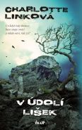 Největší obrázek výrobku kniha V údolí lišek Linková Charlotte Největší obrázek výrobku kniha V údolí lišek Linková Charlotte