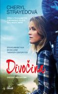 Největší obrázek výrobku kniha Divočina - Pěšky 1770 kilometrů z Mohavské pouště až k mostu Bohů Strayedová Cheryl Největší obrázek výrobku kniha Divočina - Pěšky 1770 kilometrů z Mohavské pouště až k mostu Bohů Strayedová Cheryl