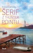 Nejv�t�� obr�zek v�robku kniha Thunder Point 2: �erif z Thunder Pointu Carrov� Robyn