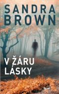 Největší obrázek výrobku kniha V žáru lásky Brown Sandra Největší obrázek výrobku kniha V žáru lásky Brown Sandra
