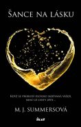 Největší obrázek výrobku kniha Šance na lásku Summersová M. J. Největší obrázek výrobku kniha Šance na lásku Summersová M. J.