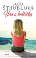Největší obrázek výrobku kniha Hra o holčičku Štroblová Soňa Největší obrázek výrobku kniha Hra o holčičku Štroblová Soňa