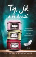 Nejv�t�� obr�zek v�robku kniha Ty, j� a ti druz� Kearneyov� Fionnuala